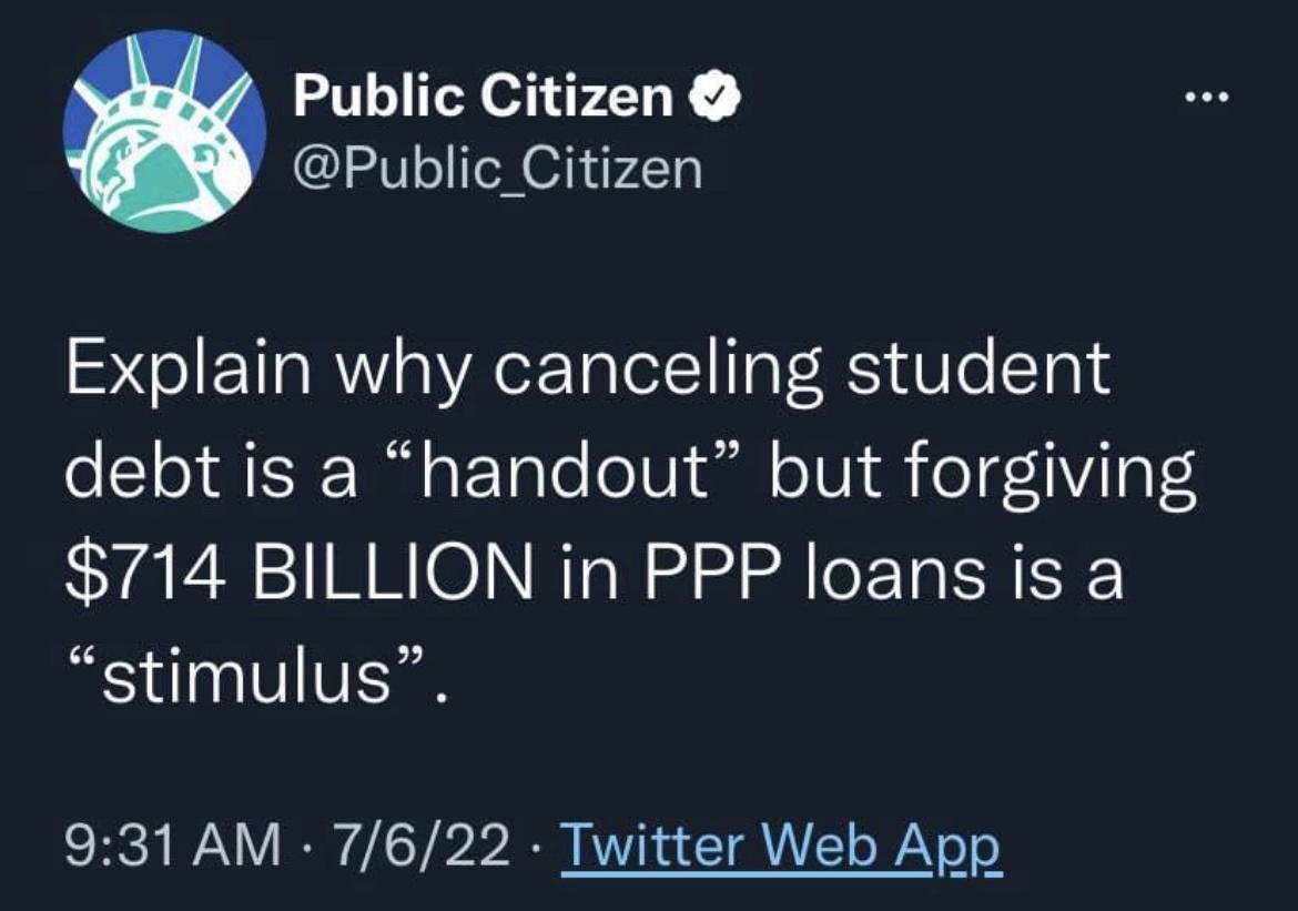 Public Citizen Public_Citizen Explain why canceling student fo 1o ST T o ToTo o1 U il o1V i 01 1Vi 3 714 BILLION in PPP loans is a stimulus 931 AM 7622 Twitter Web App