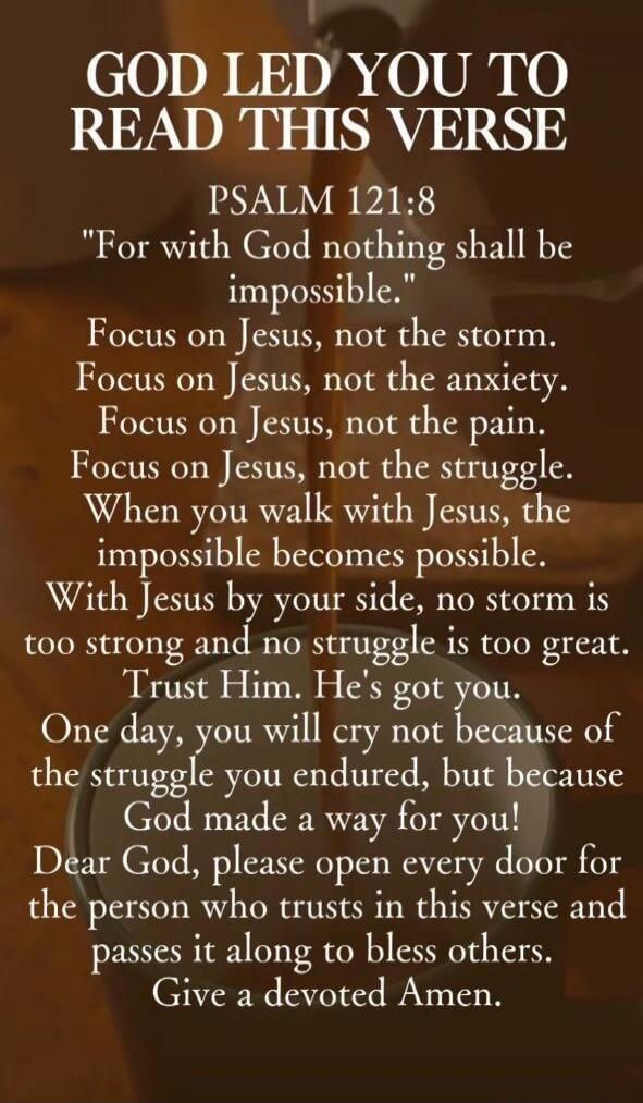 GOD LED YOU TO READ THIS VERSE PSALM 121:8 