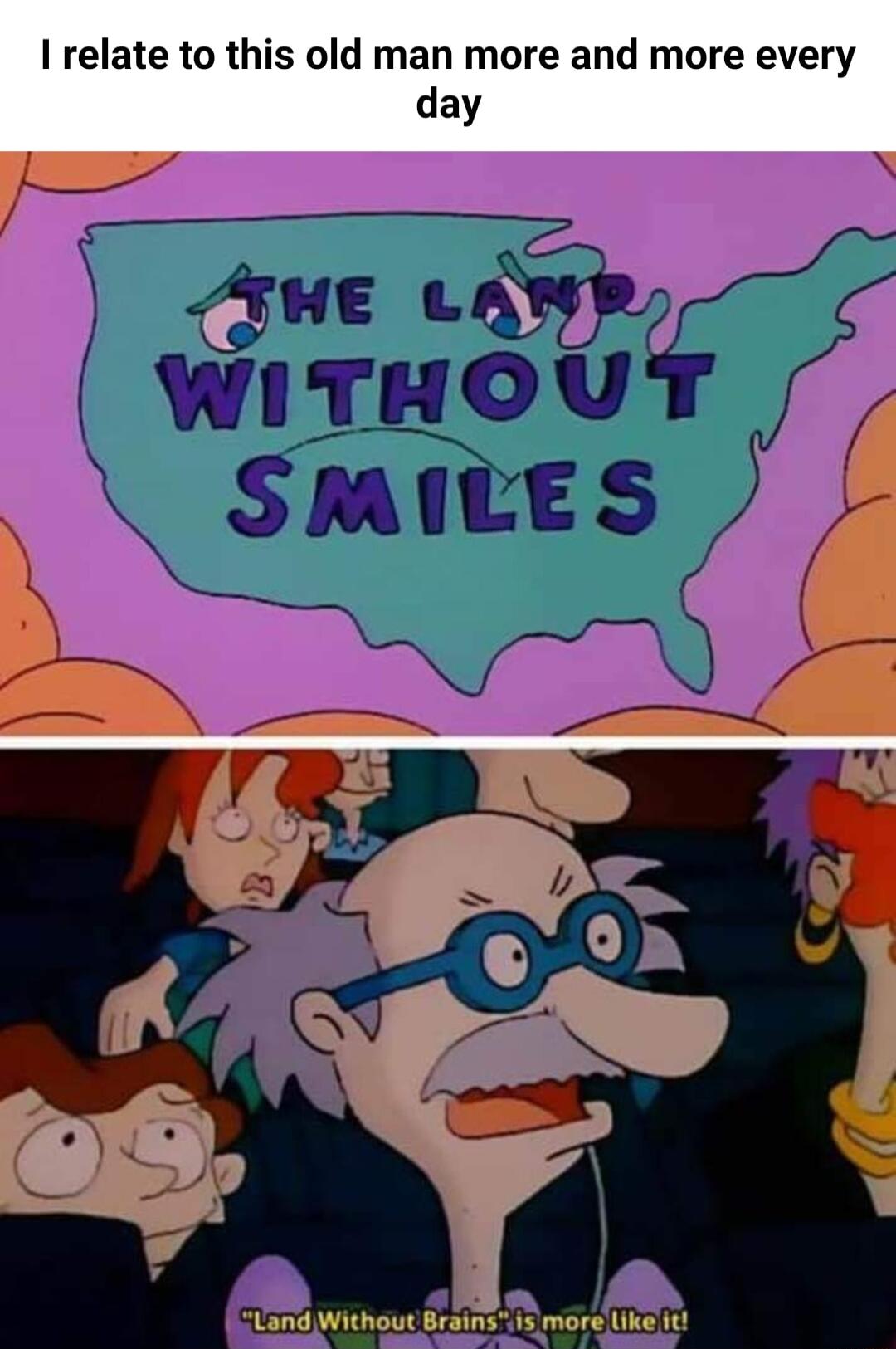 I relate to this old man more and more every