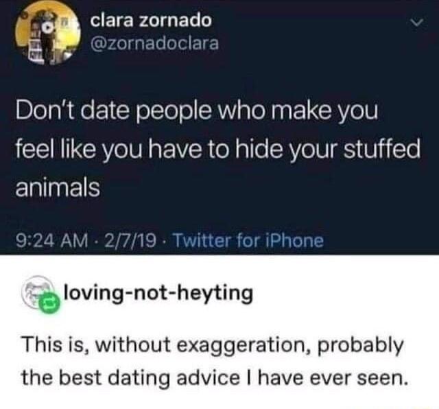 it GIGEL oi car Zi rn o P Dont date people who make you MRV g IR oY glle SRV WIS B jTe ENlElS s loving not heytin g yting This is without exaggeration probably the best dating advice have ever seen