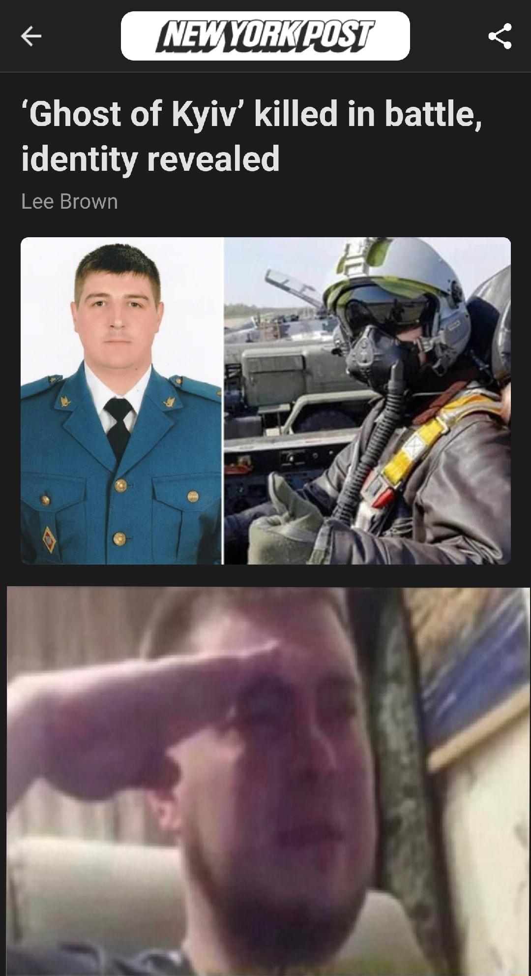 Ghost of Kyiv killed in battle Lo T A GEEE D Lee Brown