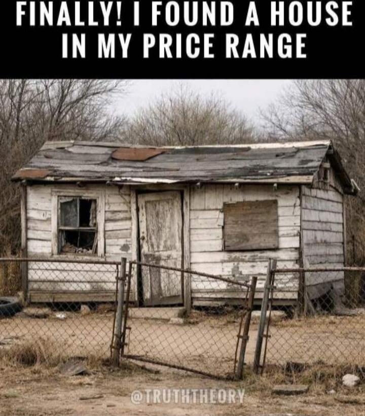 FINALLY! I FOUND A HOUSE IN MY PRICE RANGE @TRUTHTHEORY
