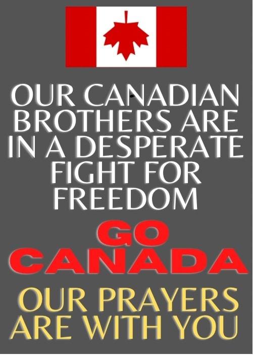 OUR CANADIAN BROTHERS ARE NI D 3 o 5 22N I FIGHT FOR HNAADO1Y OUR PRAYERS ARE WITH YOU