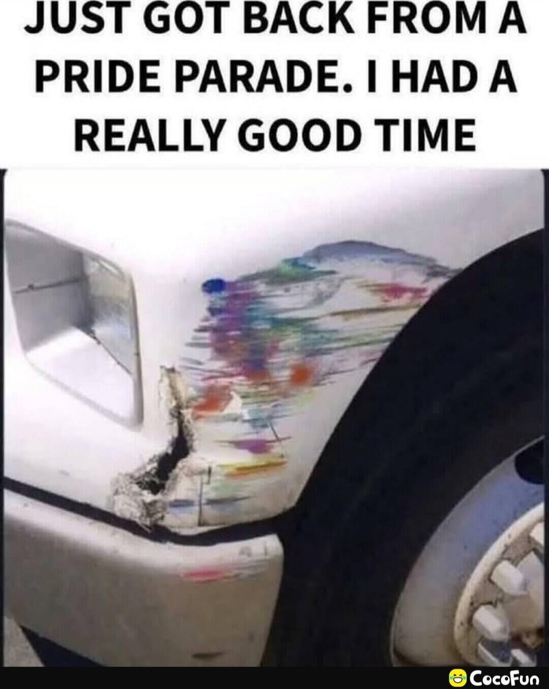 JUST GOT BACK FROM A PRIDE PARADE. I HAD A REALLY GOOD TIME