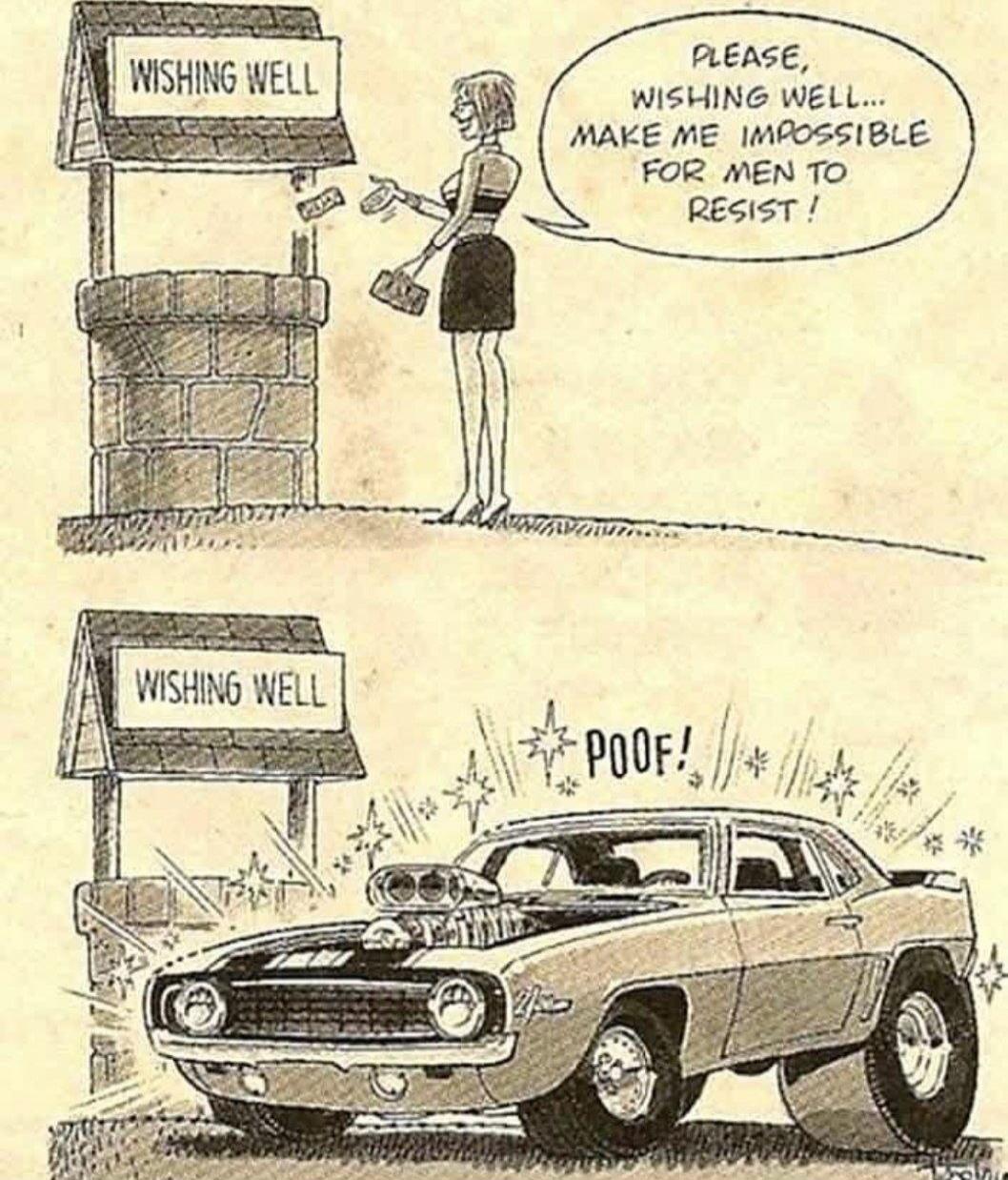 WISHING WELL

PLEASE, WISHING WELL... MAKE ME IMPOSSIBLE FOR MEN TO RESIST!

WISHING WELL
POOF!