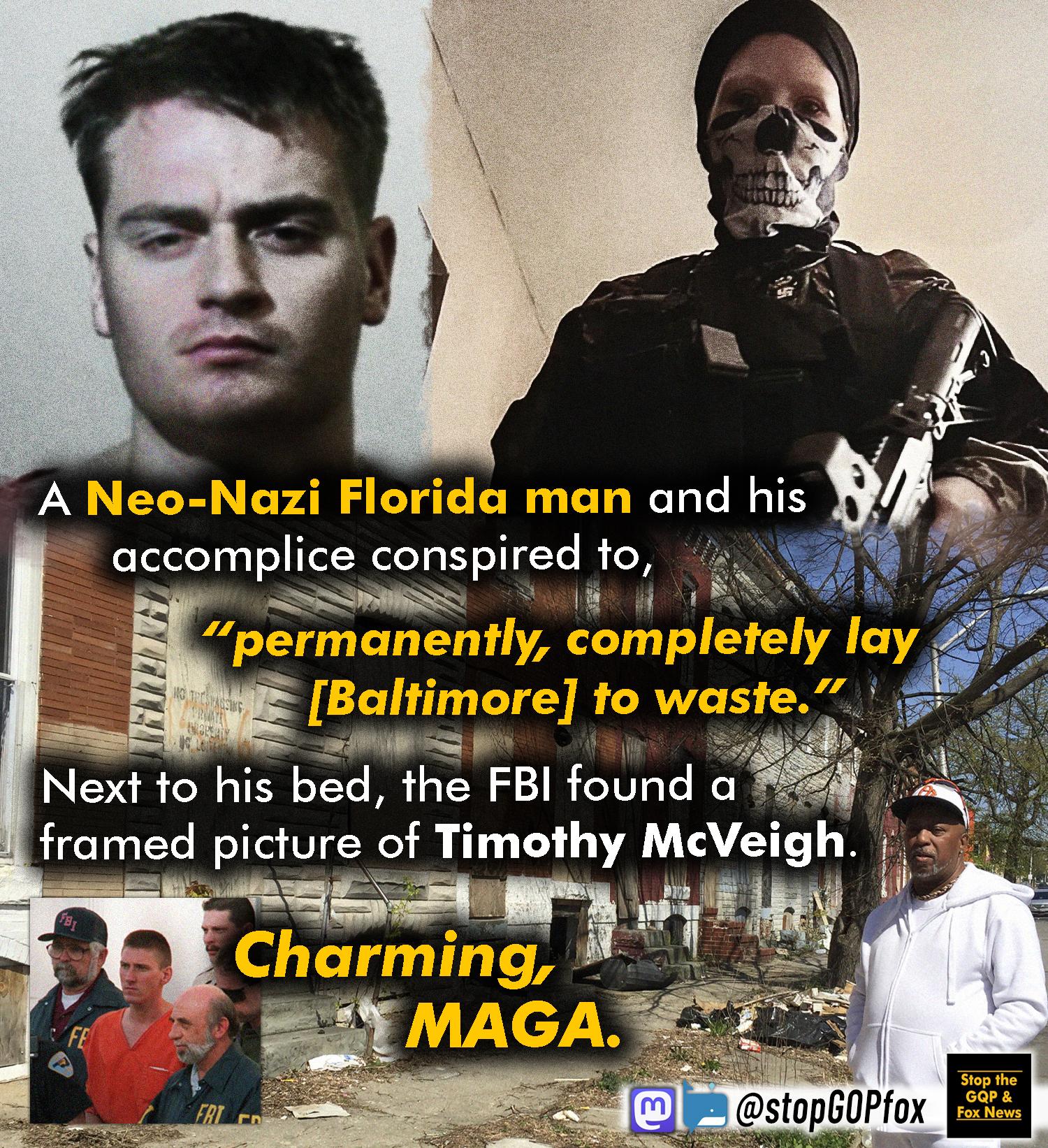 A i and his accomplice consplred to SRy e aig Dok Next to his bed the FBI found a wd framed picture of Timothy McVeigh stopGOPfox