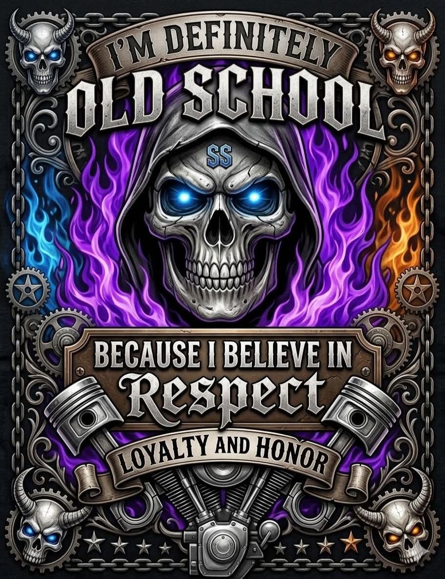 I'M DEFINITELY OLD SCHOOL BECAUSE I BELIEVE IN RESPECT LOYALTY AND HONOR