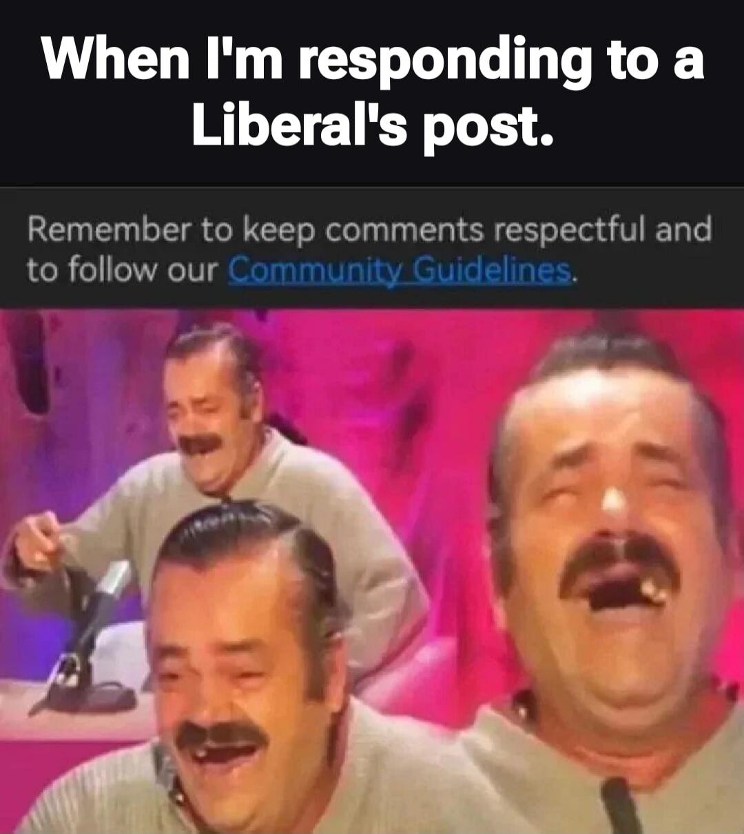 When I'm responding to a Liberal's post.
Remember to keep comments respectful and to follow our Community Guidelines.