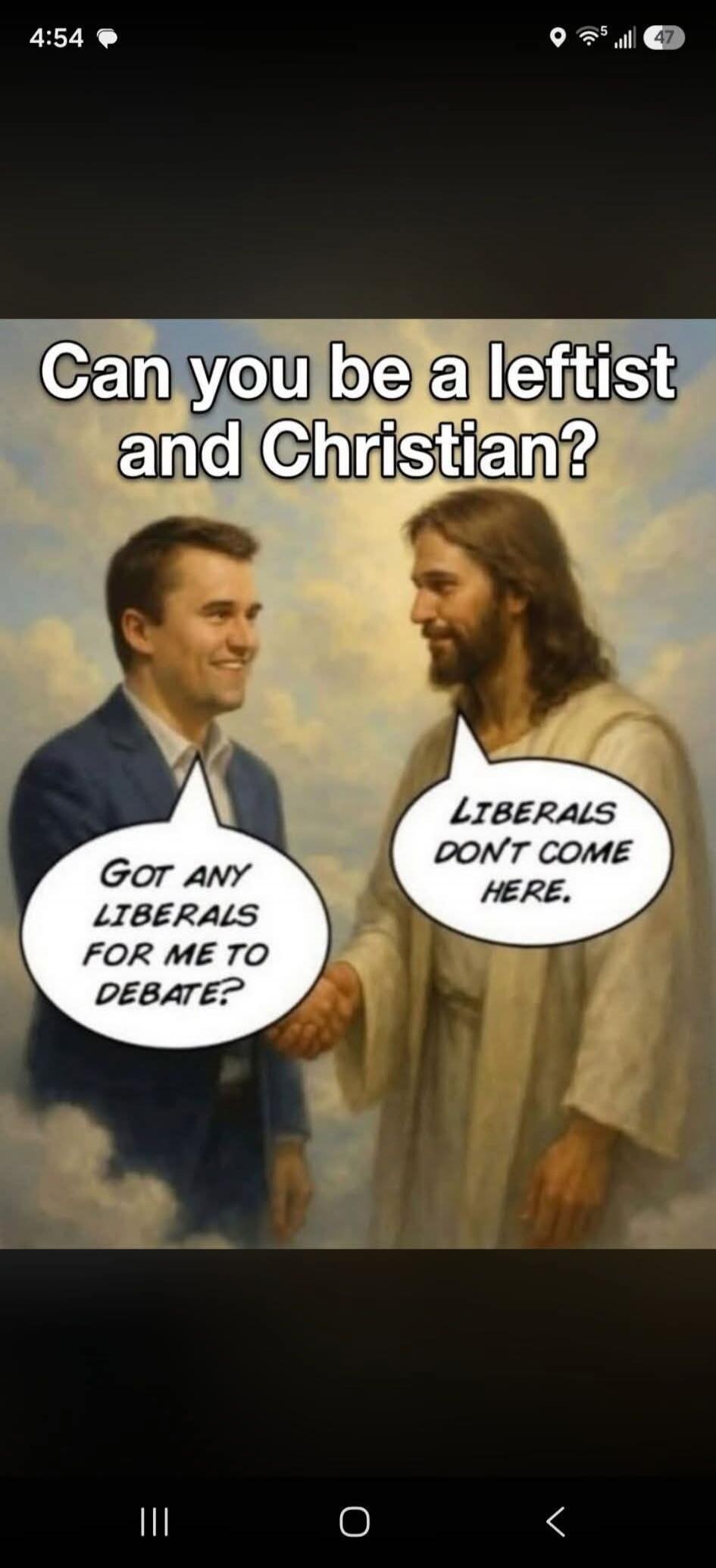 Can you be a leftist and Christian? Got any liberals for me to debate? Liberals don't come here.