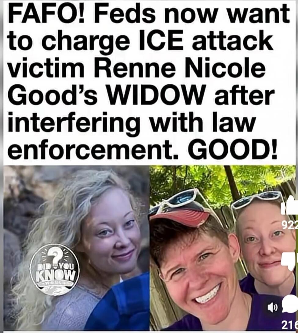 FAFO! Feds now want to charge ICE attack victim Renne Nicole Good's WIDOW after interfering with law enforcement. GOOD! DID YOU KNOW