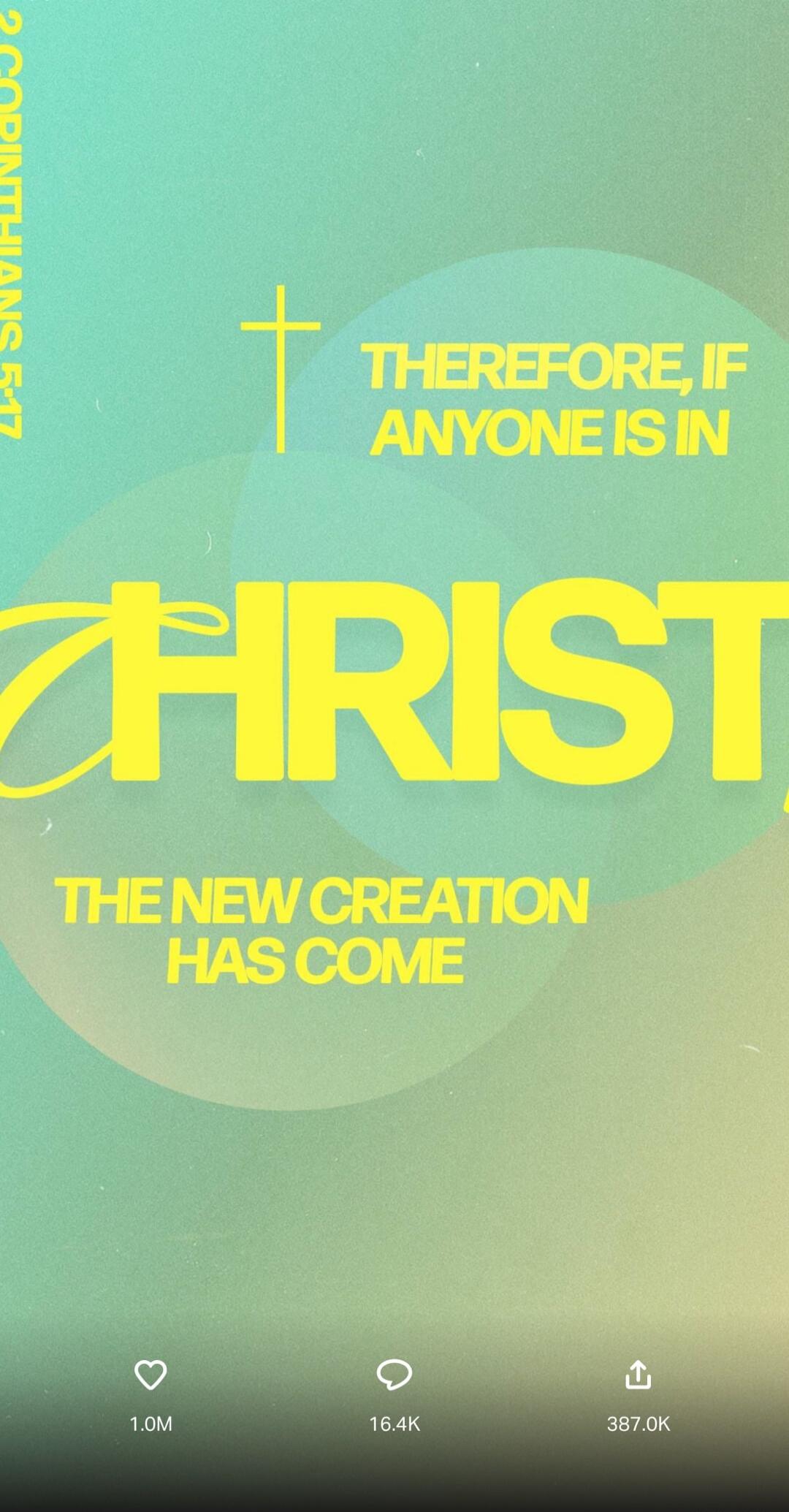 THEREFORE, IF ANYONE IS IN CHRIST THE NEW CREATION HAS COME