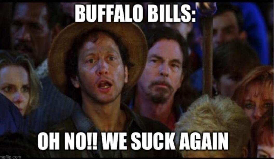 BUFFALO BILLS: OH NO!! WE SUCK AGAIN