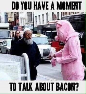 DO YOU HAVE A MOMENT TO TALK ABOUT BACON?