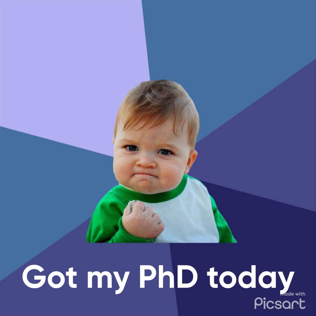 A Got my PhD today Picsart