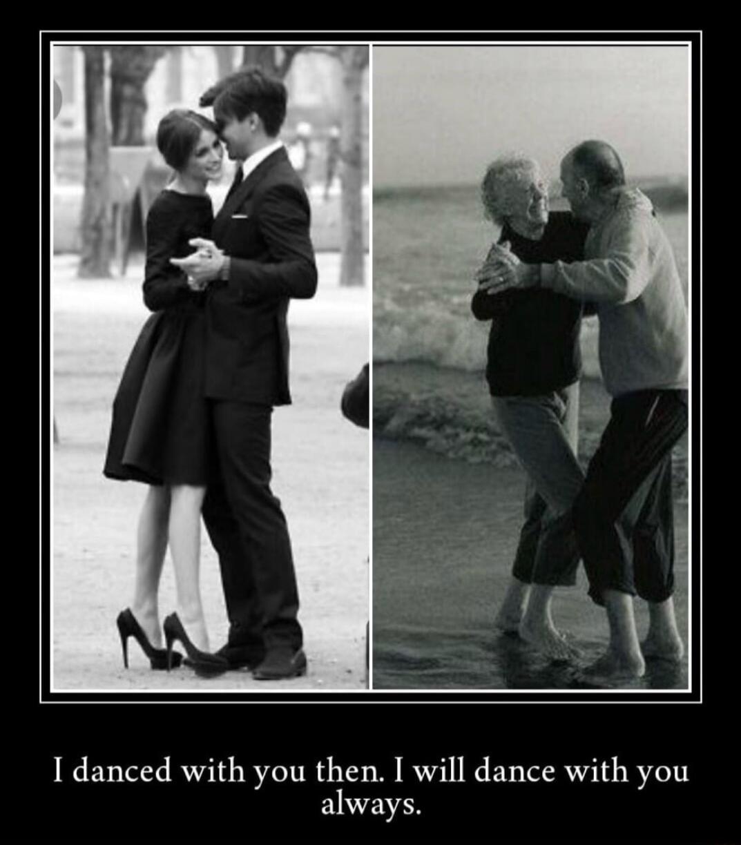 I danced with you then I will dance with you always