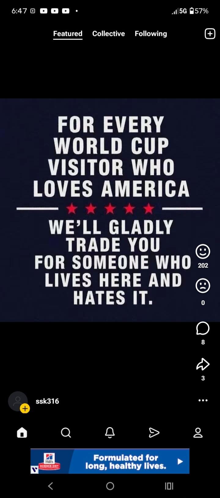 FOR EVERY WORLD CUP VISITOR WHO LOVES AMERICA WE'LL GLADLY TRADE YOU FOR SOMEONE WHO LIVES HERE AND HATES IT.