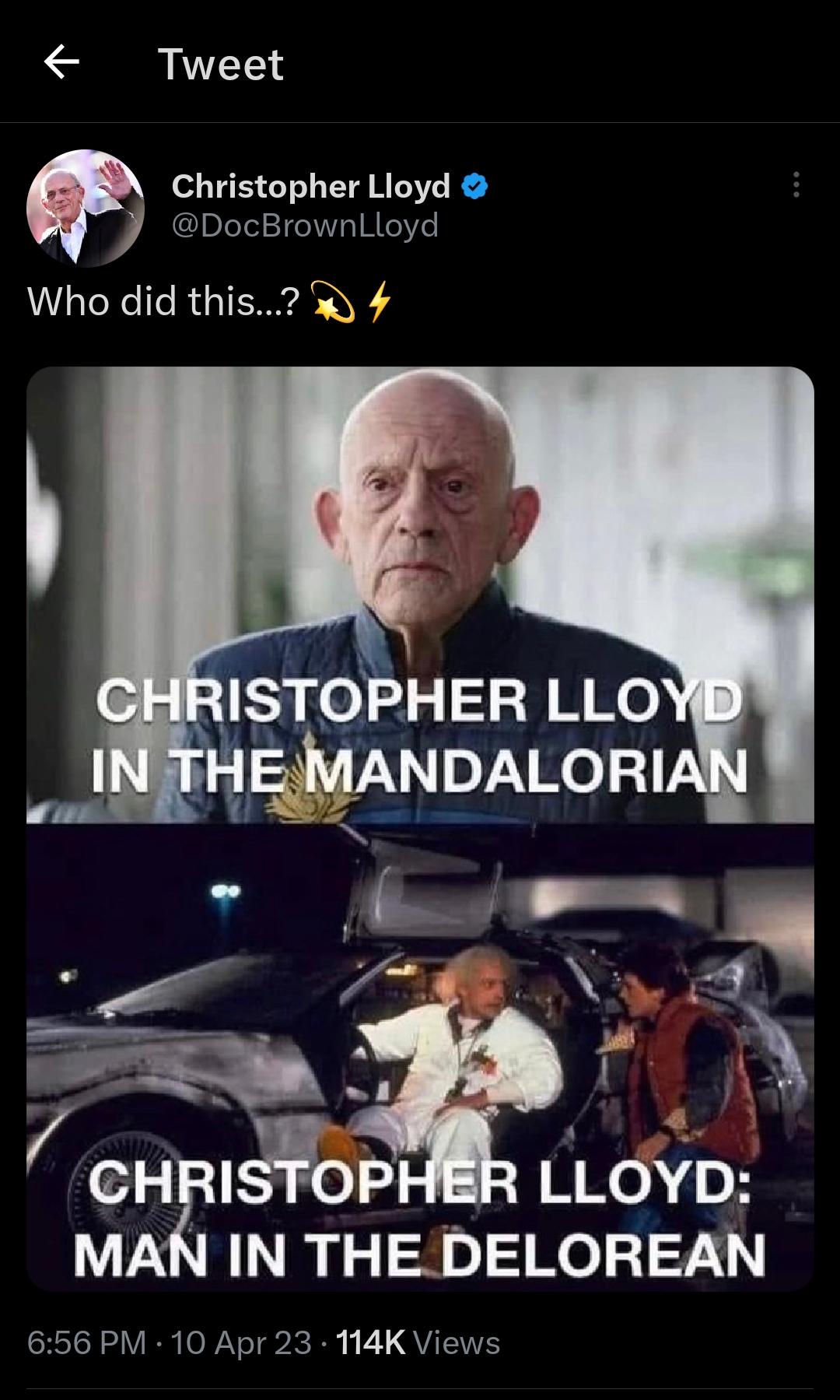 Tweet Christopher Lloyd DocBrownLloyd Who did this 4 5 fk LLOYD IN THE DELOREAN RR VR oW YTk B 1 T QVEES