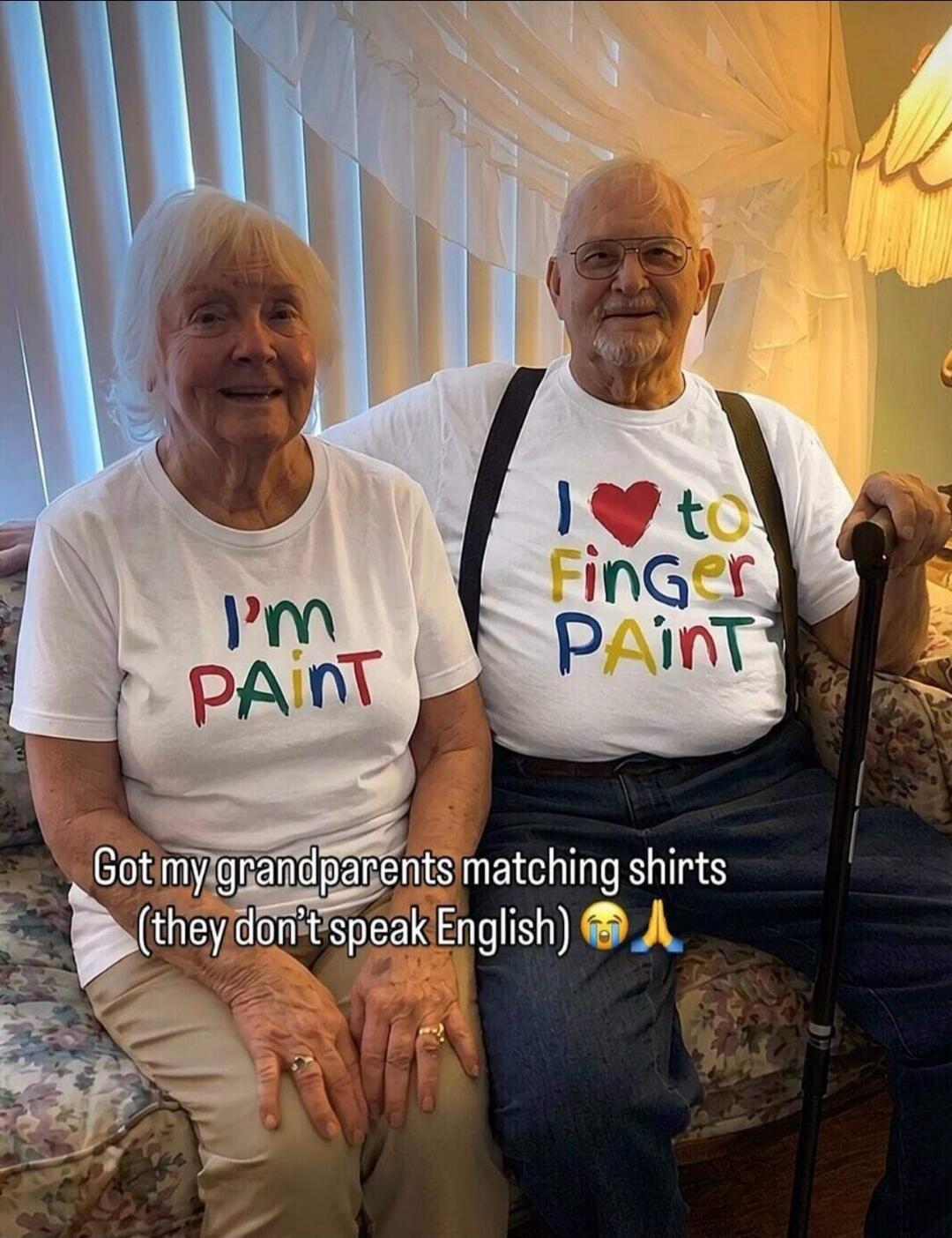 I'm PAINT I ❤️ to Finger PAINT Got my grandparents matching shirts (they don't speak English) 😭🙏