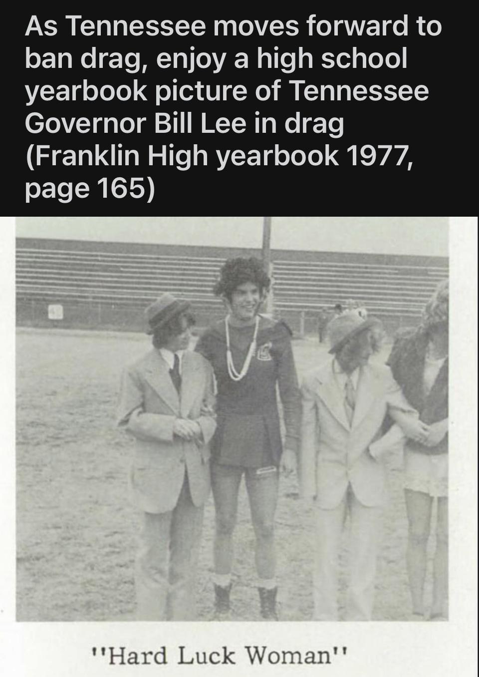 As Tennessee moves forward to ban drag enjoy a high school AVEETd oJoTe l V No i T T ISYT Y Governor Bill Lee in drag Franklin High yearbook 1977 SELENIES