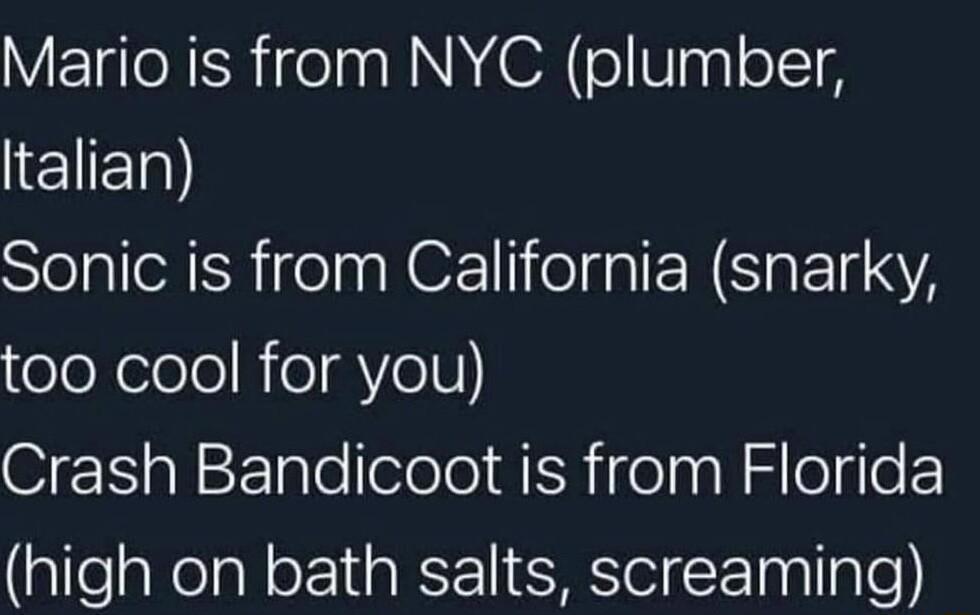 VETilo N Rielaa NN 4ONoVaplolcTH TelElp Sonic is from California snarky toleXelole RieYe1V Crash Bandicoot is from Florida high on bath salts screaming