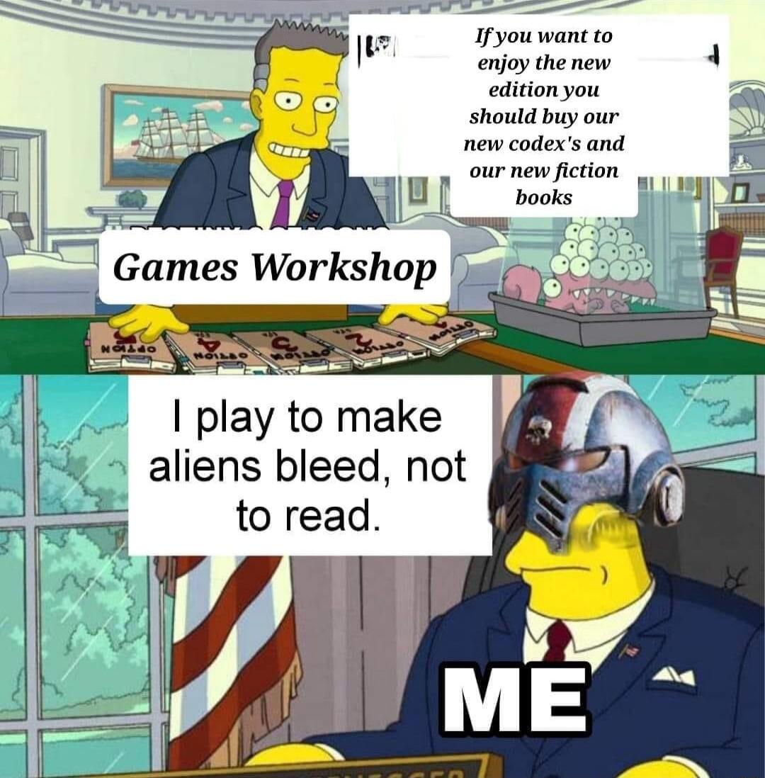 R L O enjoy the new 1 Games Workshop edition you should buy our new codexs and our new fiction play to make 4 aliens bleed not