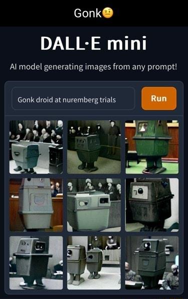 Gonk DALL E mini Al model generating images from any prompt O G BTG I FAGEL