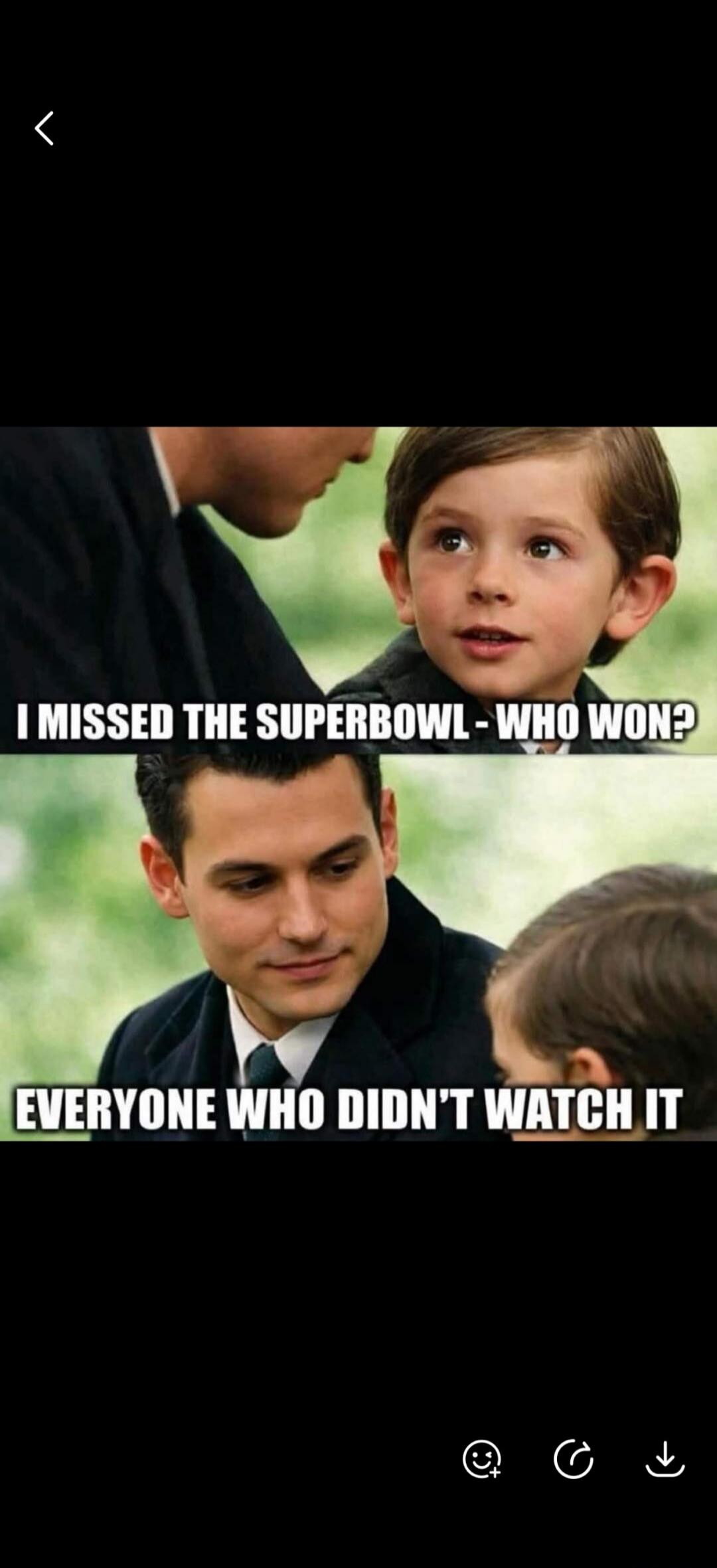 I MISSED THE SUPERBOWL - WHO WON? EVERYONE WHO DIDN'T WATCH IT