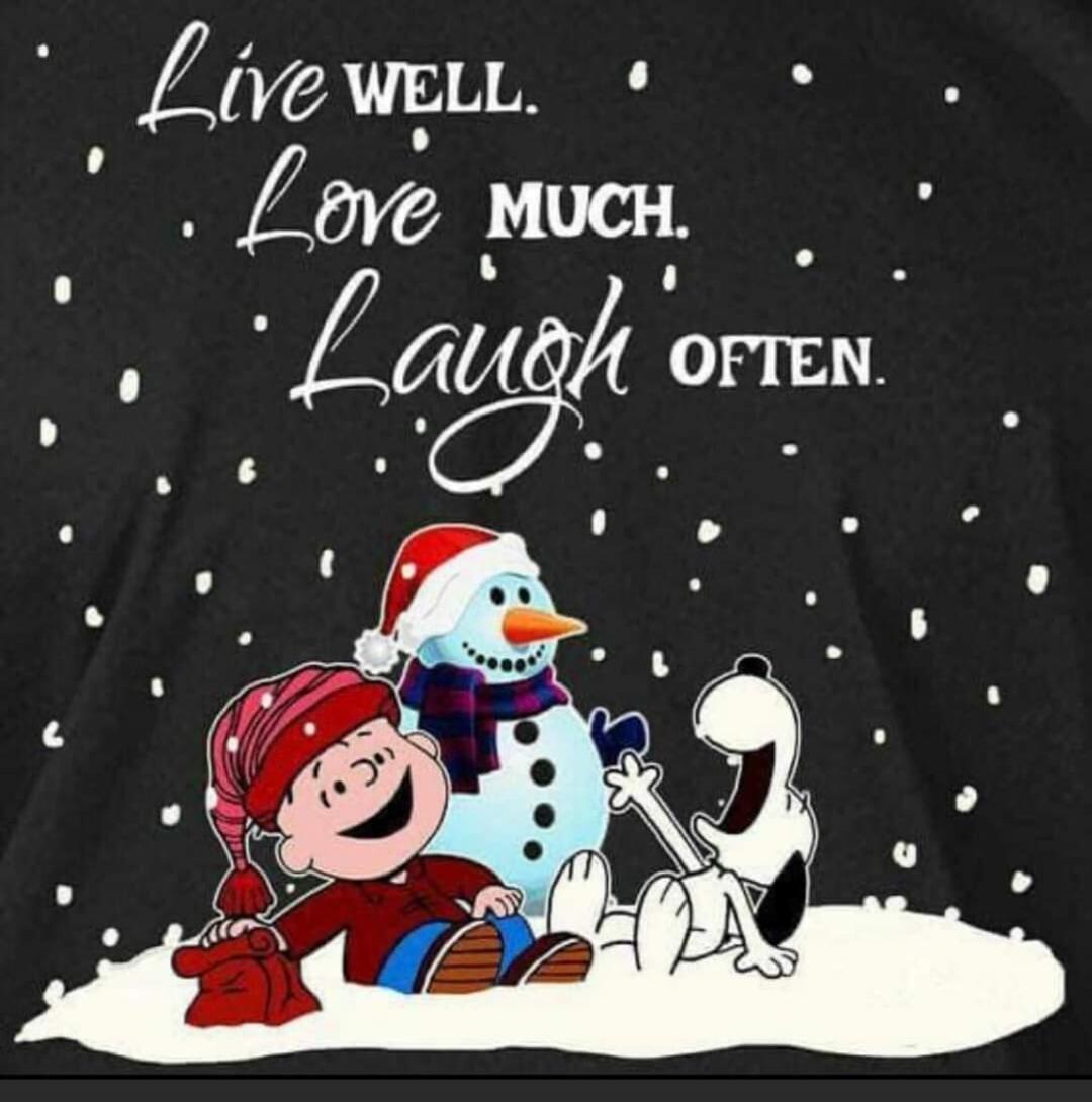 Live WELL. Love MUCH. Laugh OFTEN.