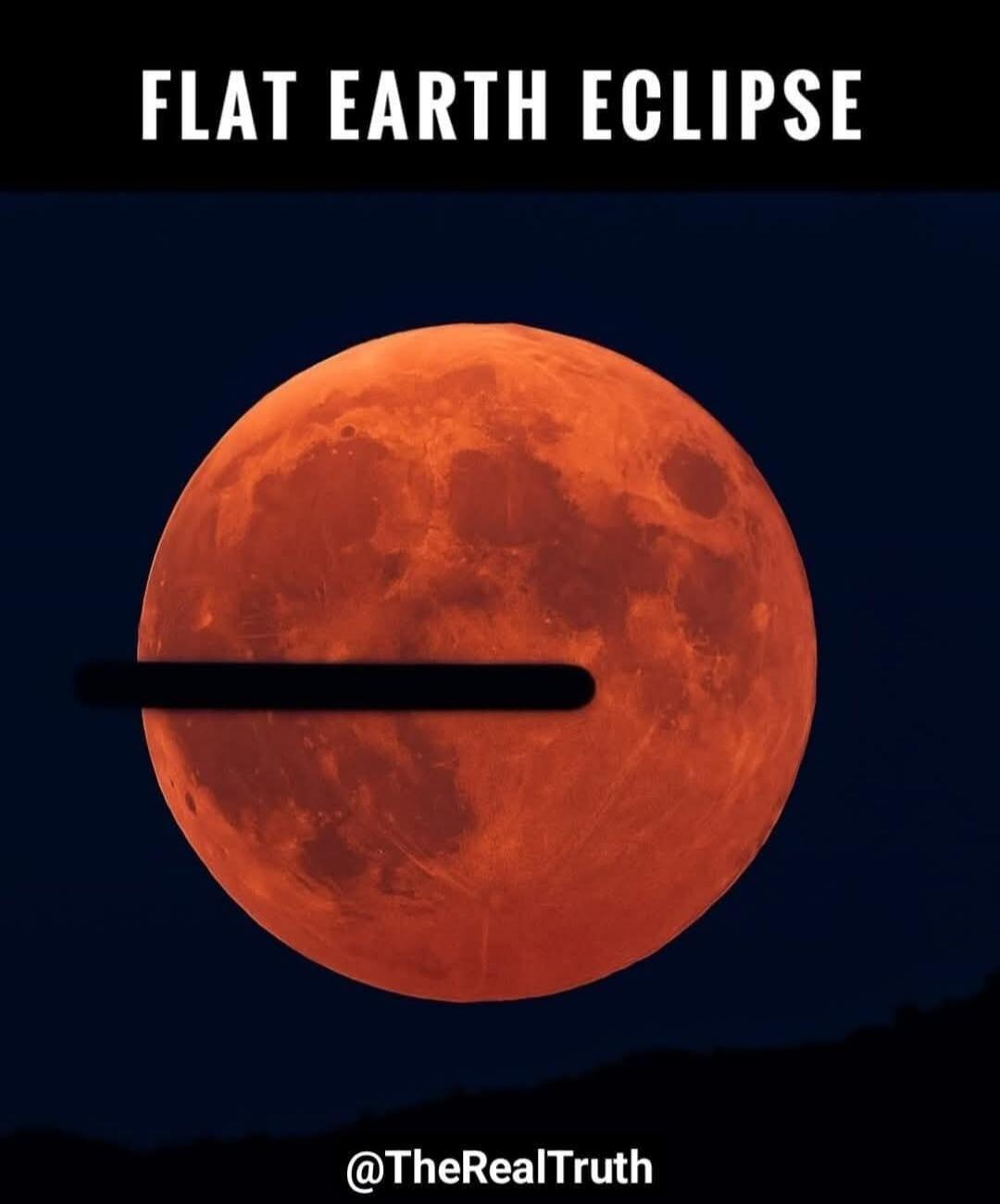 FLAT EARTH ECLIPSE @TheRealTruth