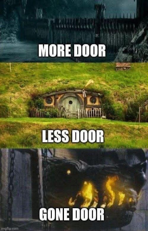 MORE DOOR
LESS DOOR
GONE DOOR