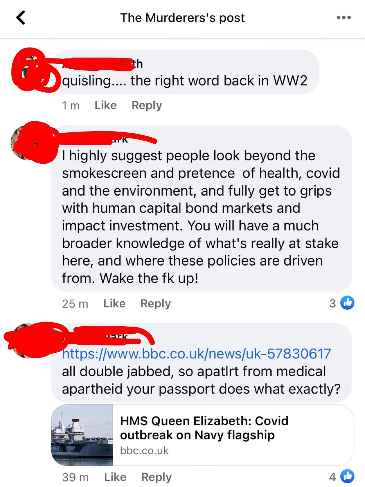 14 The Murdererss post eoe h Q Iiquisling the right word back in WW2 1m Like Reply highly suggest people look beyond the smokescreen and pretence of health covid and the environment and fully get to grips with human capital bond markets and impact investment You will have a much broader knowledge of whats really at stake here and where these policies are driven from Wake the fk up 25m Like Reply 3