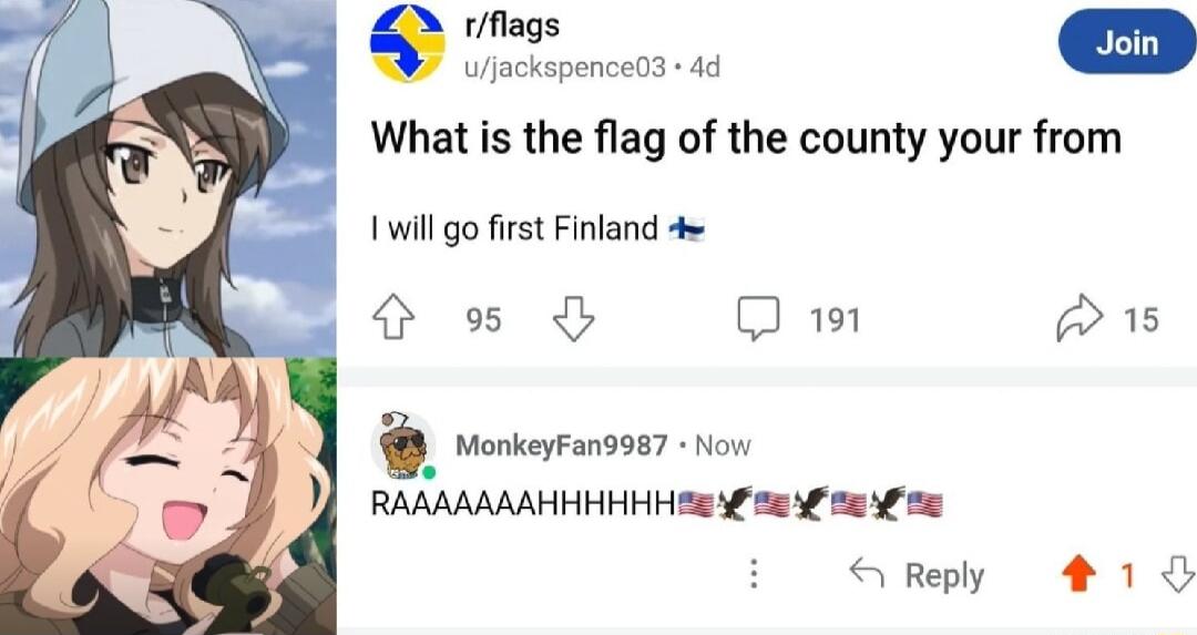 o What is the flag of the county your from 1willgo first Finland 4 S Dw Ps MonkeyFang9s7 Now SRely 18