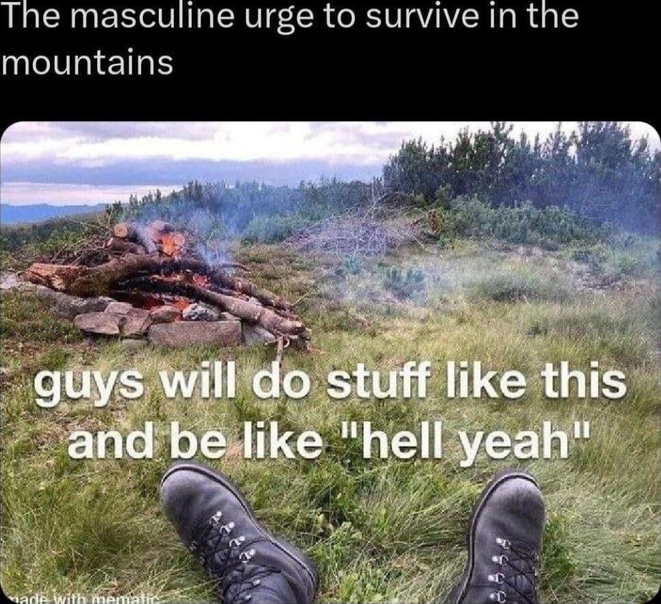 e masculine urge to survive in the mountains