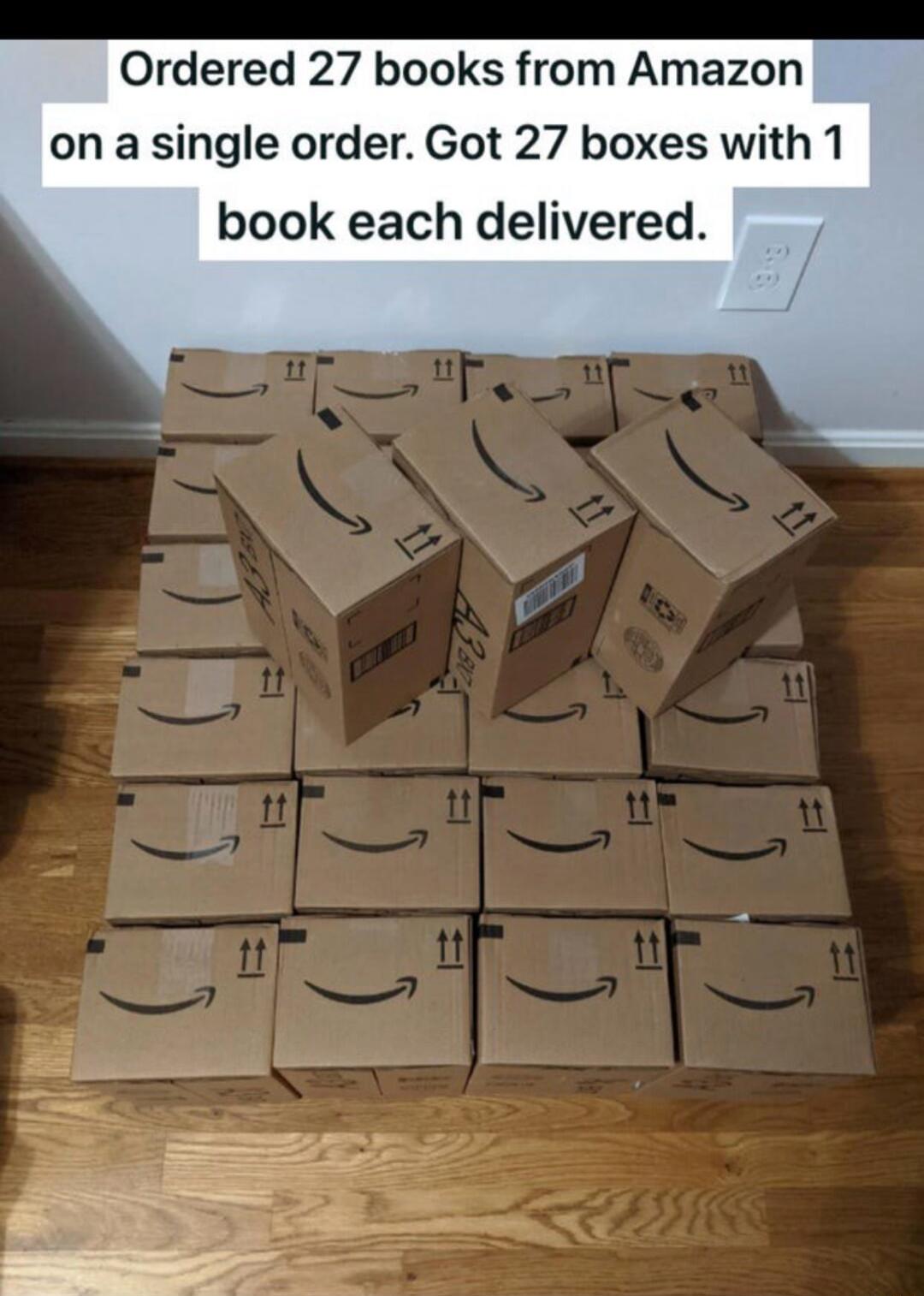 Ordered 27 books from Amazon on a single order Got 27 boxes with 1 book each delivered