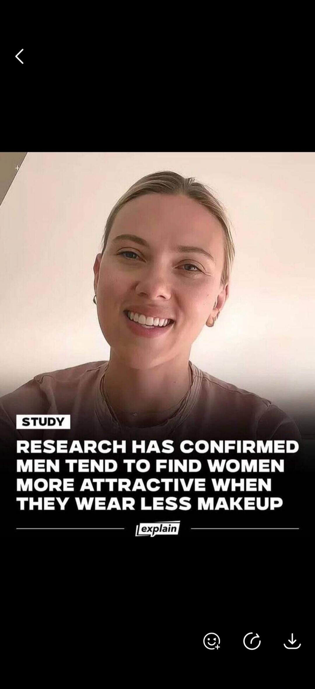 STUDY RESEARCH HAS CONFIRMED MEN TEND TO FIND WOMEN MORE ATTRACTIVE WHEN THEY WEAR LESS MAKEUP explain
