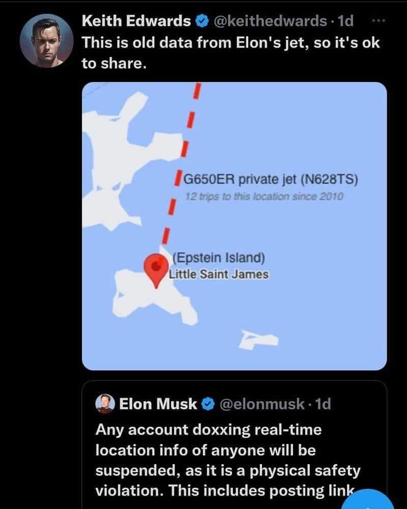 Keith Edwards keithedward This is old data from Elons jet so toshare Elon Musk Any account doxxing real time location info of anyone will be suspended as it is a physical safety violation This includes posting Iir_