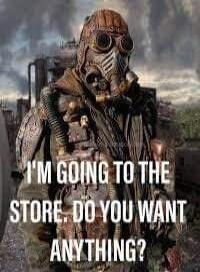 I'M GOING TO THE STORE. DO YOU WANT ANYTHING?