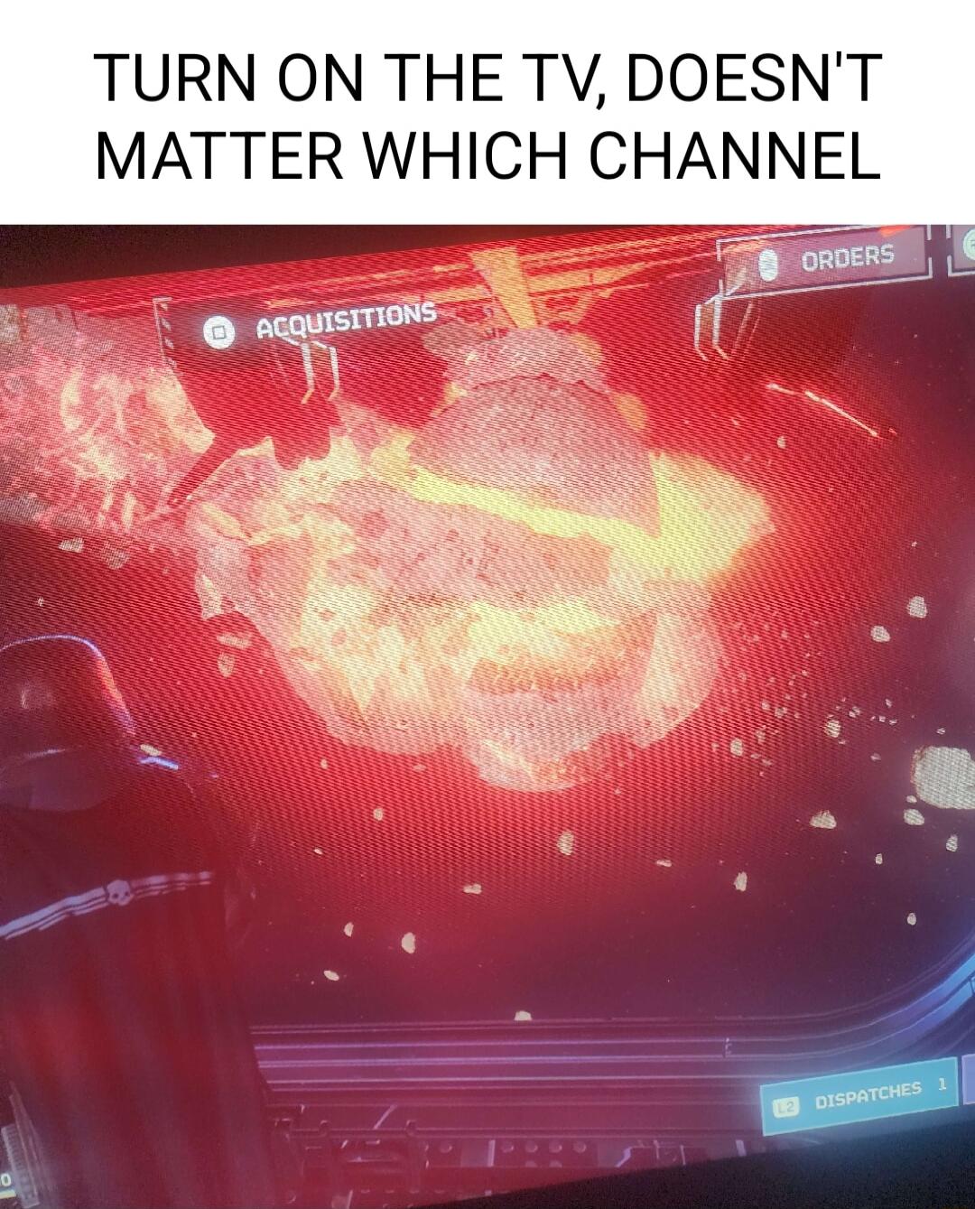 TURN ON THE TV DOESNT MATTER WHICH CHANNEL
