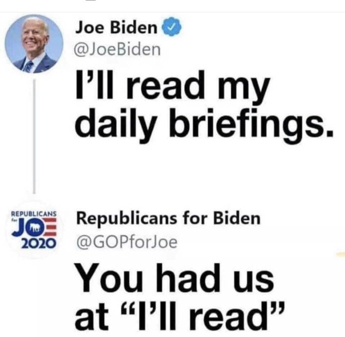 Pll read my daily briefings j Republicans for Biden Joza GOPforJoe You had us at Pll read