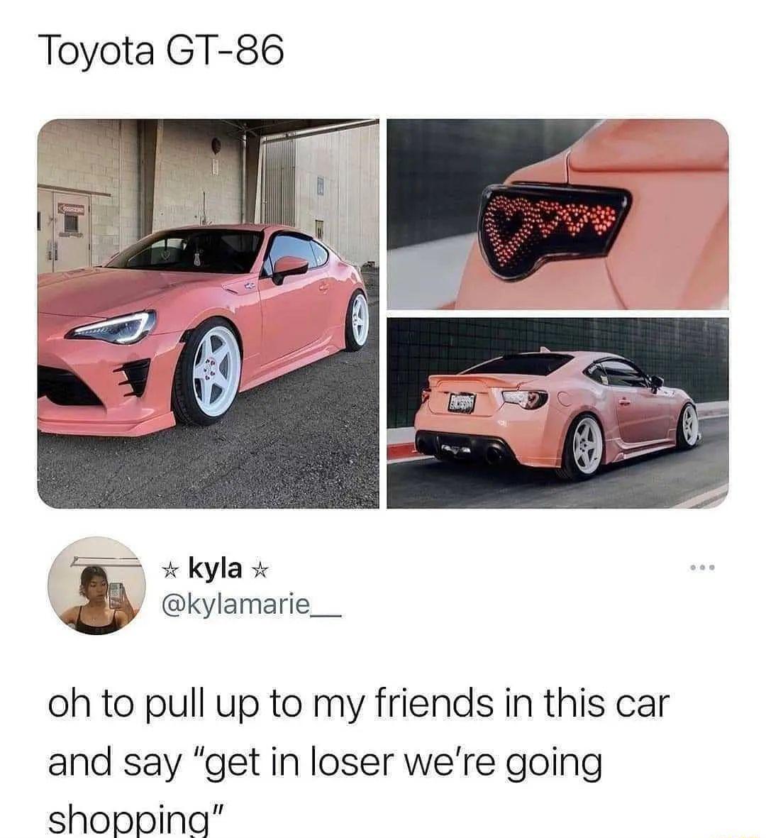 Toyota GT 86 o kyla kylamarie__ oh to pull up to my friends in this car and say get in loser were going shopping