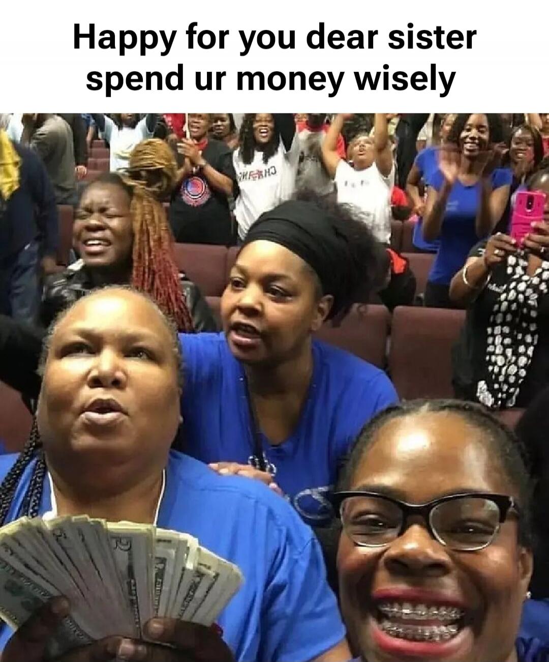 Happy for you dear sister spend ur money wisely