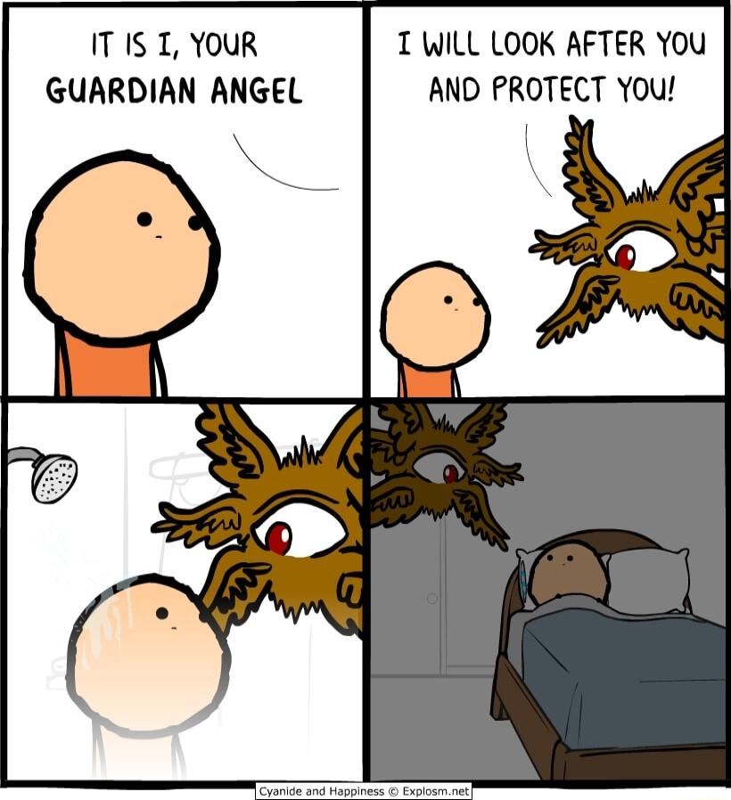 ITIS T YOUR T WILL LOOK AFTER YOUu GUARDIAN ANGEL AND PROTECT You