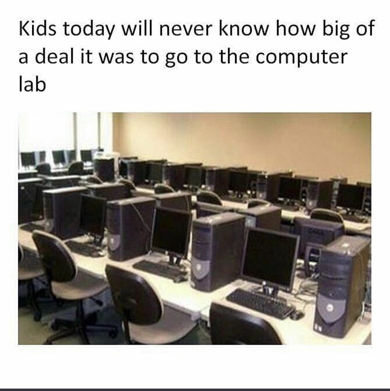 Kids today will never know how big of a deal it was to go to the computer