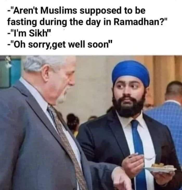 Arent Muslims supposed to be fasting during the day in Ramadhan Im Sikh h sorryget well soon