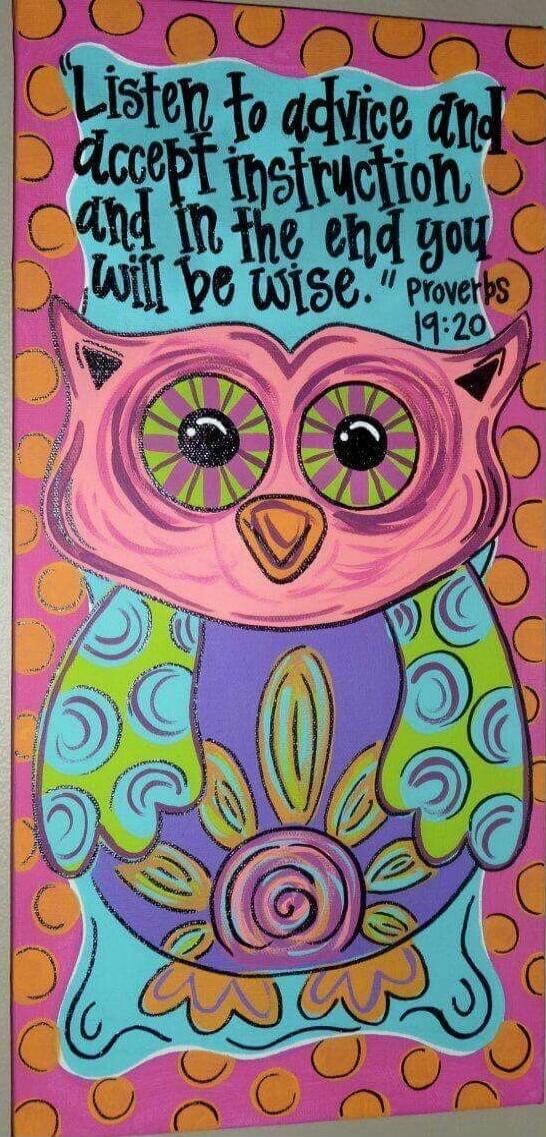 Listen to advice and accept instruction, and in the end you will be wise. Proverbs 19:20