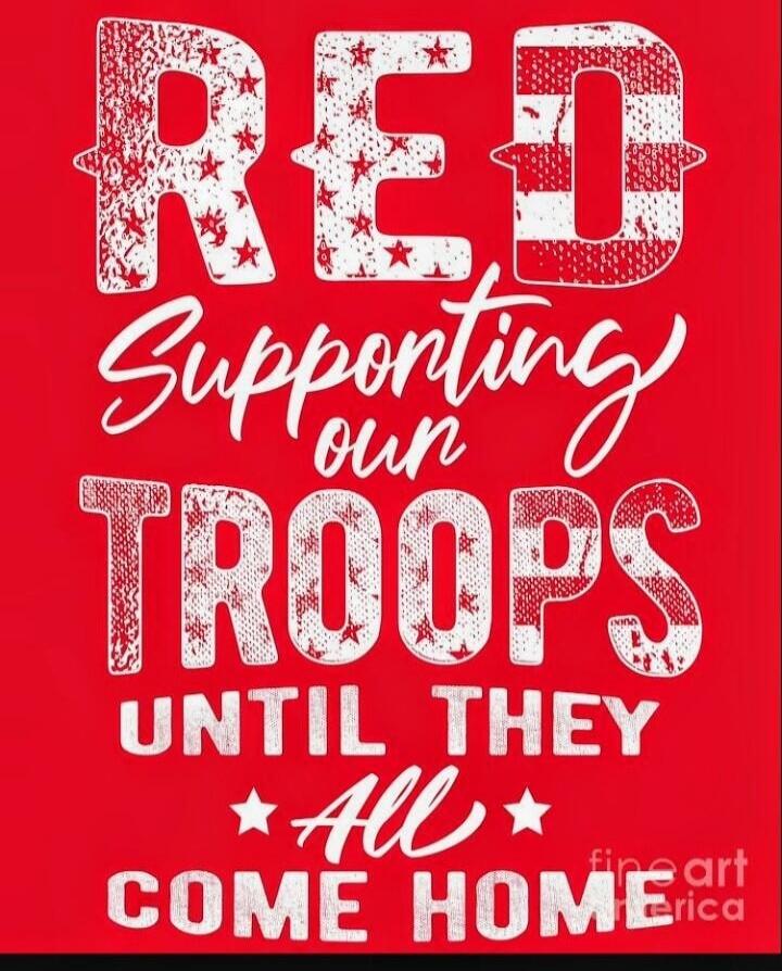 RED Supporting our TROOPS UNTIL THEY All COME HOME fine art America