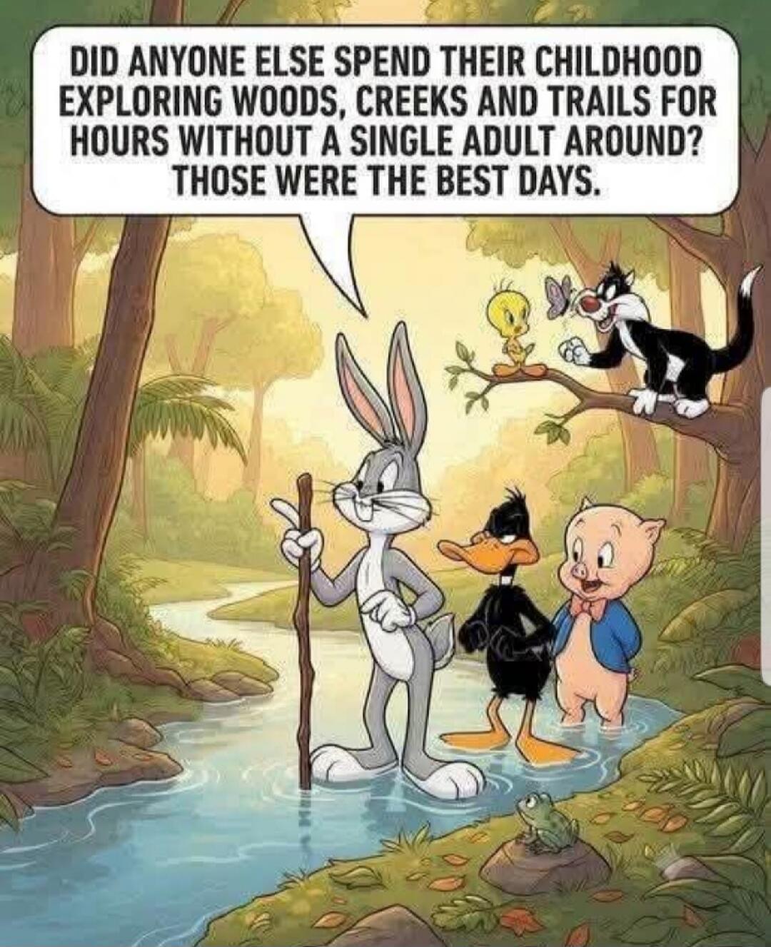 DID ANYONE ELSE SPEND THEIR CHILDHOOD EXPLORING WOODS, CREEKS AND TRAILS FOR HOURS WITHOUT A SINGLE ADULT AROUND? THOSE WERE THE BEST DAYS.