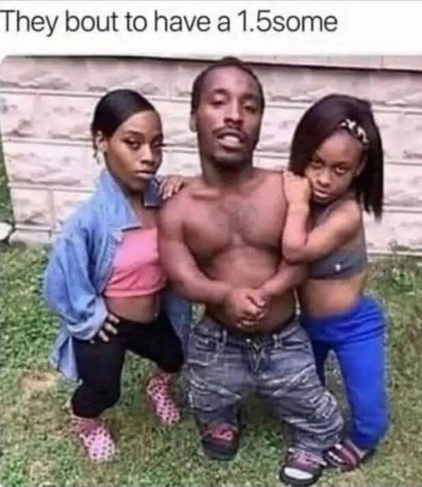 They bout to have a 1.5some