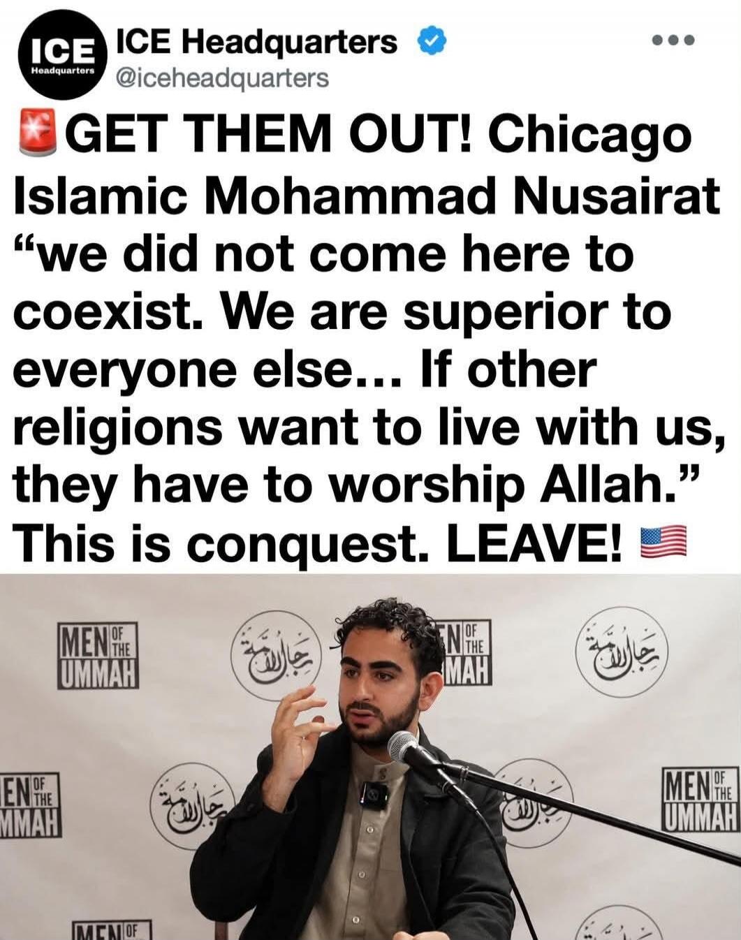 ICE Headquarters @iceheadquarters GET THEM OUT! Chicago Islamic Mohammad Nusairat 
