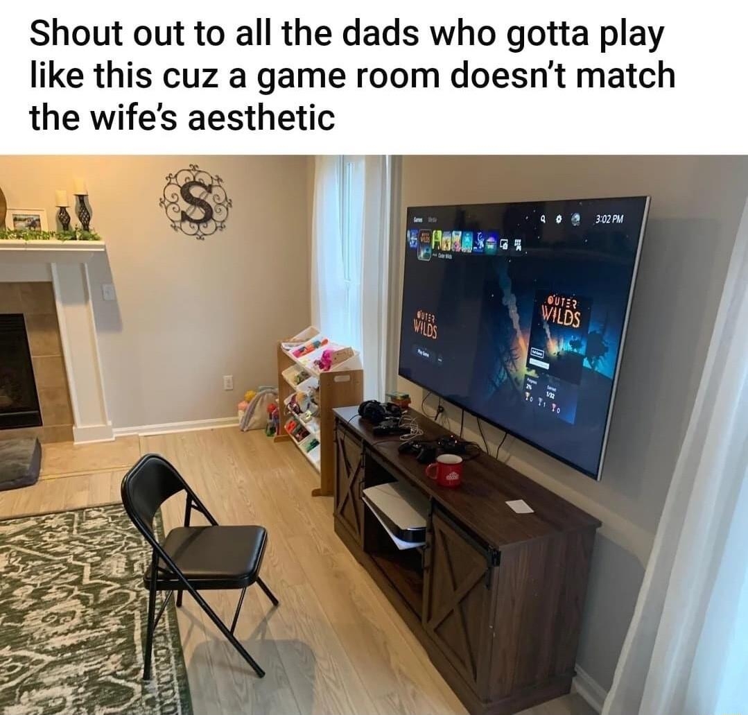 Shout out to all the dads who gotta play like this cuz a game room doesnt match the wifes aesthetic